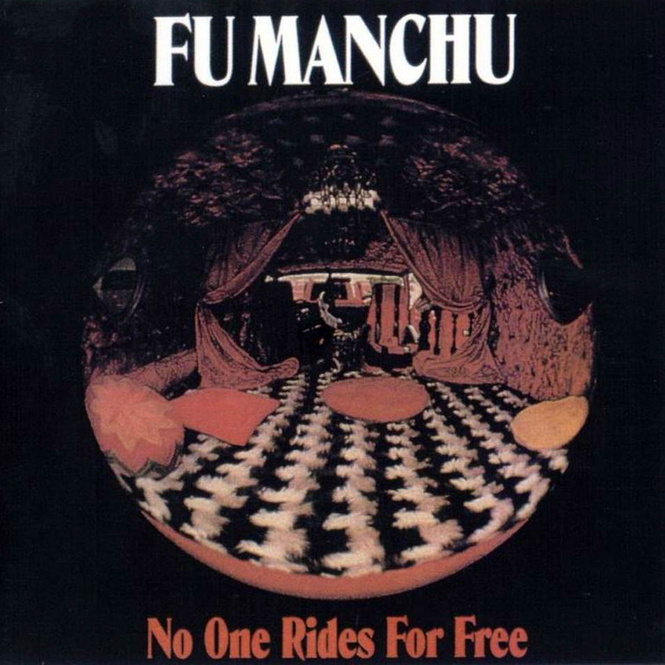¿Qué estáis escuchando ahora? - Página 16 Fu_Manchu-No_One_Rides_For_Free-Frontal