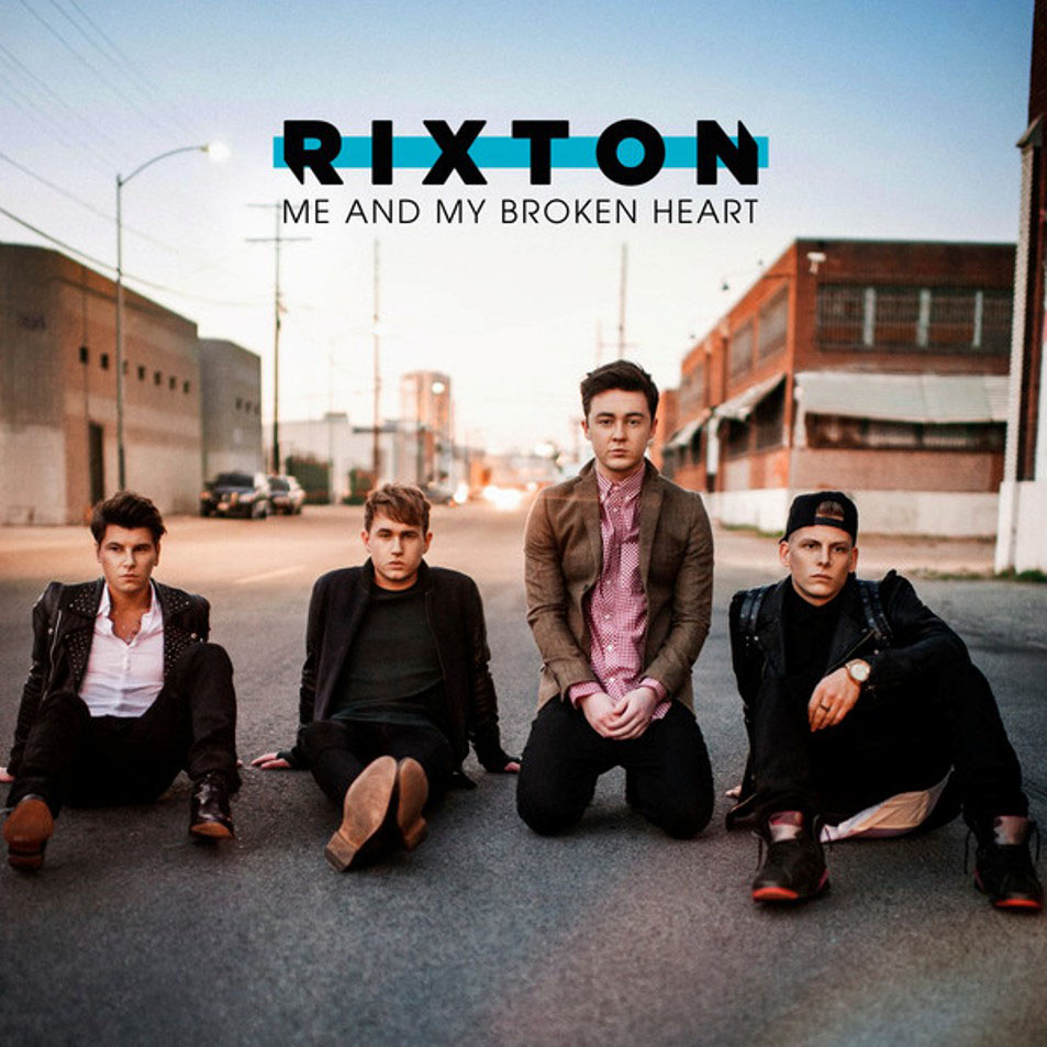 Rixton - Me And My Broken Heart Lyrics AZLyricscom
