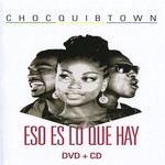 Eso Es Lo Que Hay (Dvd) Choc Quib Town