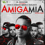 Amiga Mia (Featuring J Quiles, Alkilados, Zion & Lennox) (Remix) (Cd Single) El Roockie
