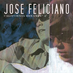 California Dreaming Jose Feliciano