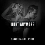 Hurt Anymore (Cd Single) Samantha Jade & Cyrus