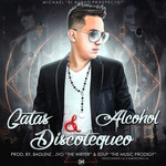 Gatas, Discotequeo & Alcohol (Cd Single) Michael El Nuevo Prospecto