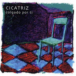 Caratula Frontal de Colgado Por Ti Cicatriz