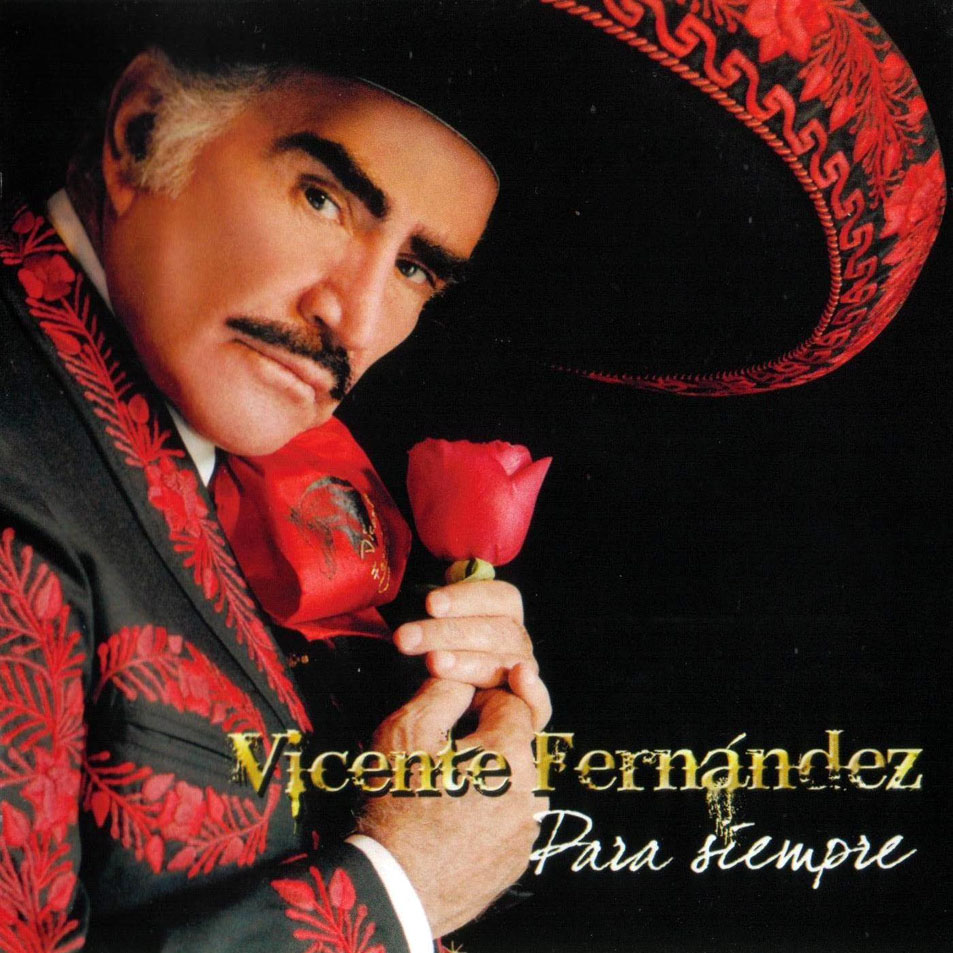 Vicente+fernandez+para+siempre