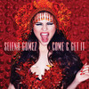 Selena G&oacute;mez ense&ntilde;a portada de su nuevo tema `'Come & Get It'