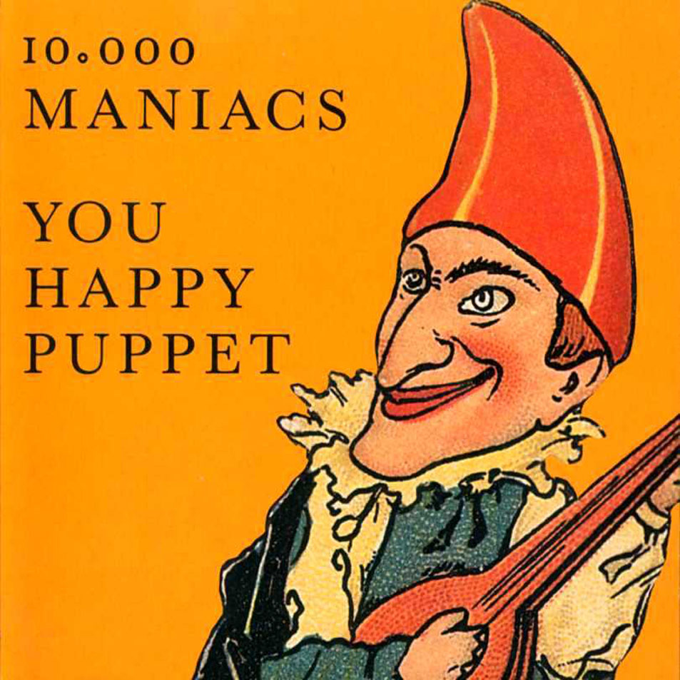 Cartula Frontal de 10000 Maniacs - You Happy Puppet