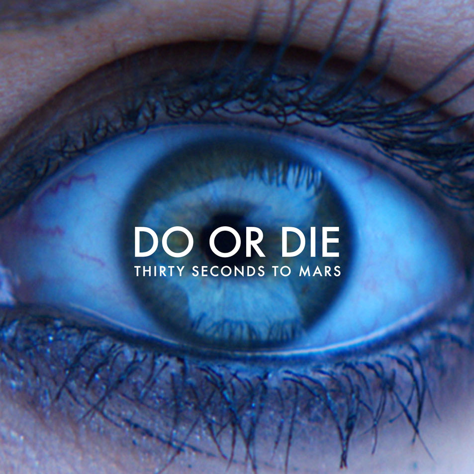Cartula Frontal de 30 Seconds To Mars - Do Or Die (Cd Single)