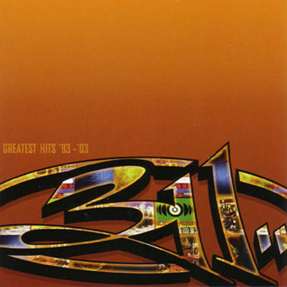 Carátula Frontal de 311 - Greatest Hits '93-'03