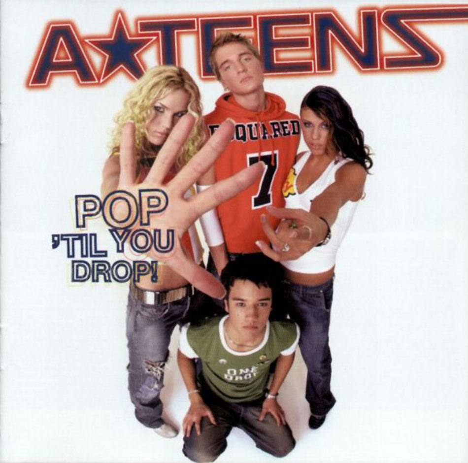 Cartula Frontal de A*teens - Pop 'til You Drop