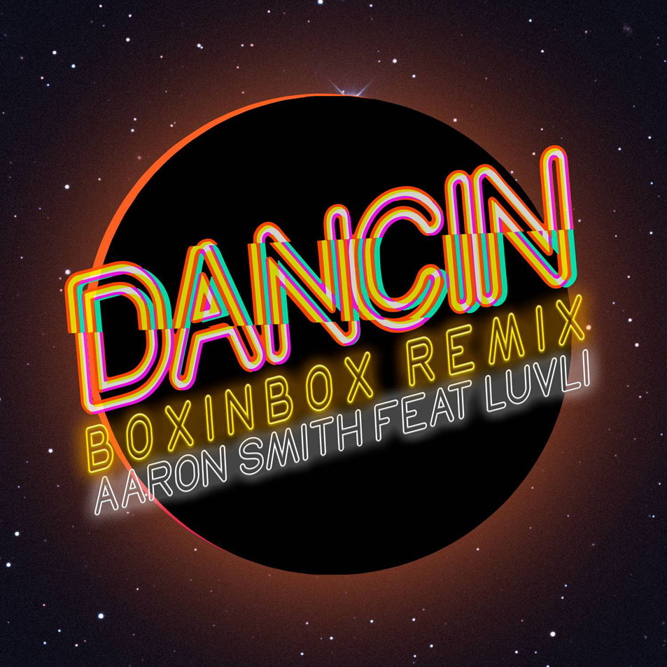Cartula Frontal de Aaron Smith - Dancin (Featuring Luvli) (Boxinbox Remix) (Cd Single)