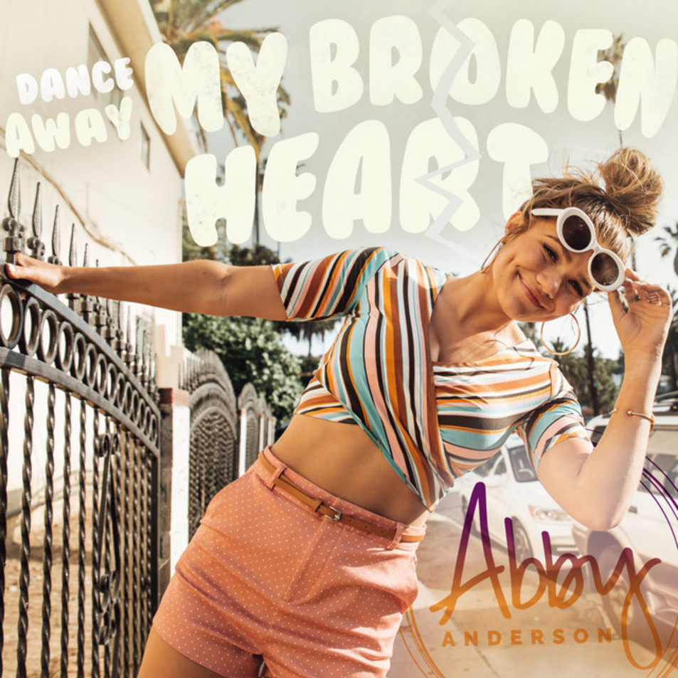 Cartula Frontal de Abby Anderson - Dance Away My Broken Heart (Cd Single)