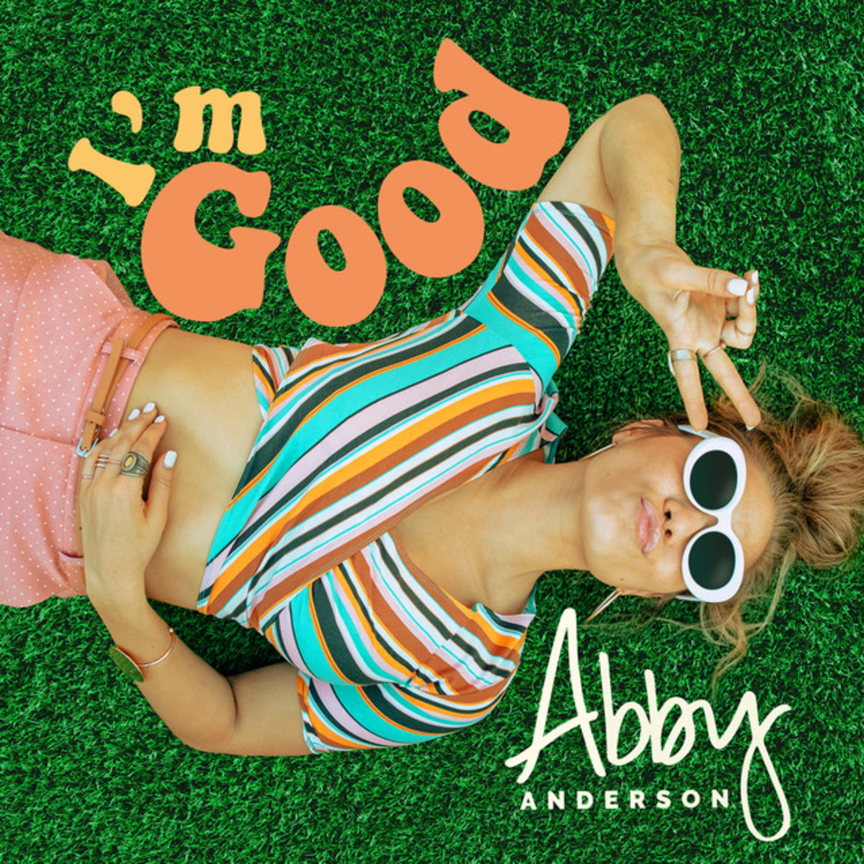 Cartula Frontal de Abby Anderson - I'm Good (Ep)