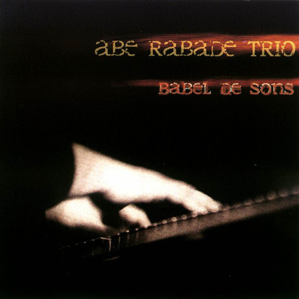 Cartula Frontal de Abe Rabade Trio - Babel De Sons