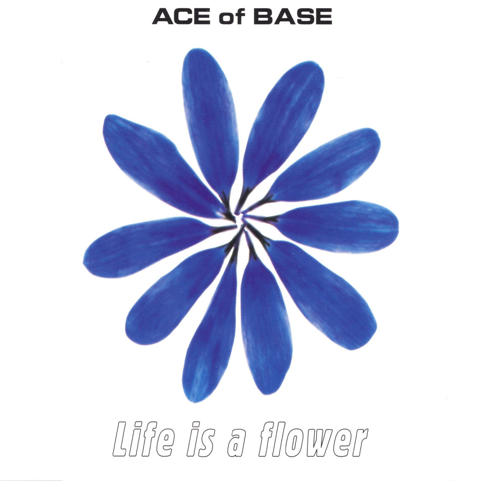 Cartula Frontal de Ace Of Base - Life Is A Flower (Cd Single)