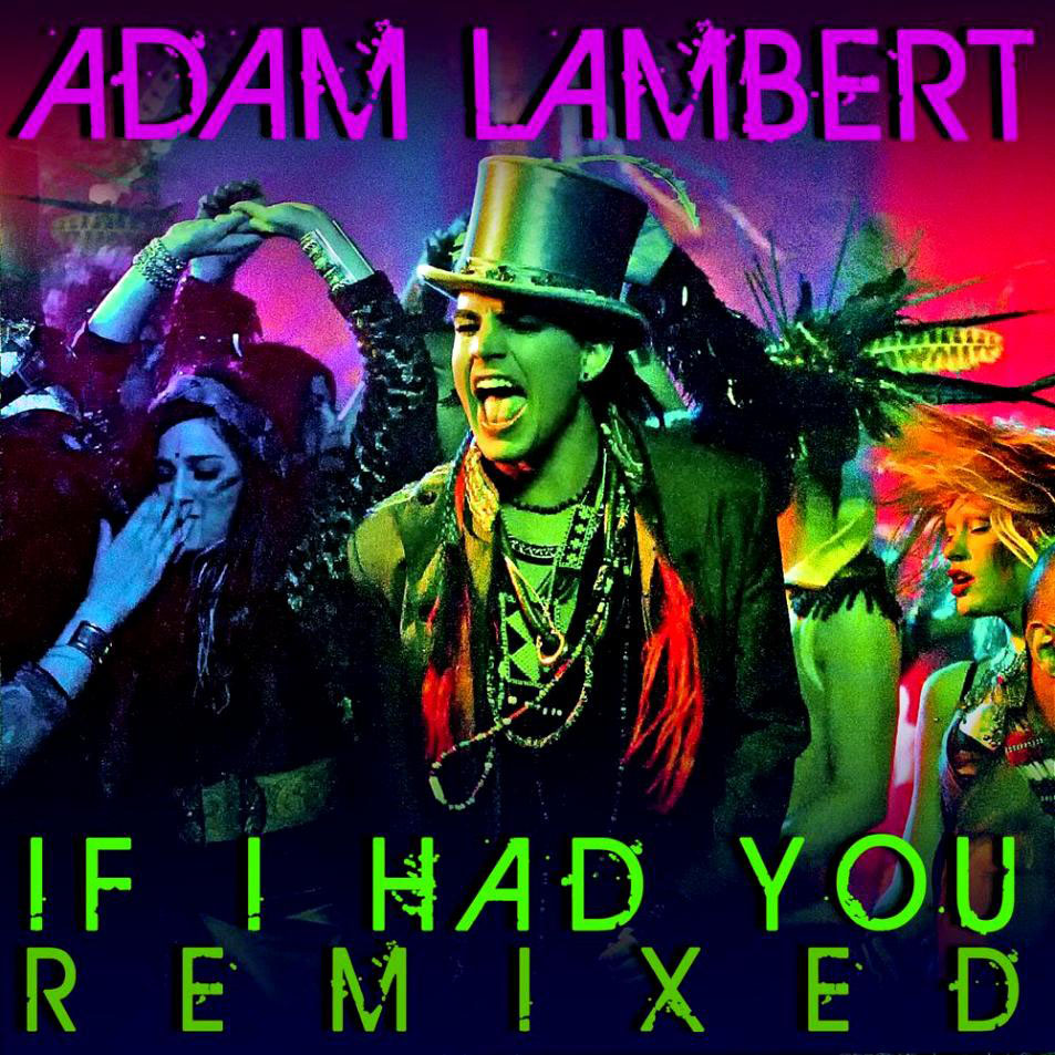 Cartula Frontal de Adam Lambert - If I Had You Remixed Ep