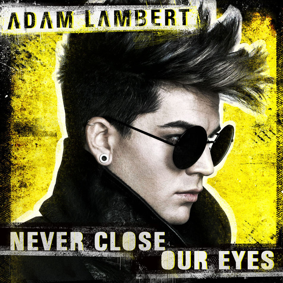 Cartula Frontal de Adam Lambert - Never Close Our Eyes (Cd Single)