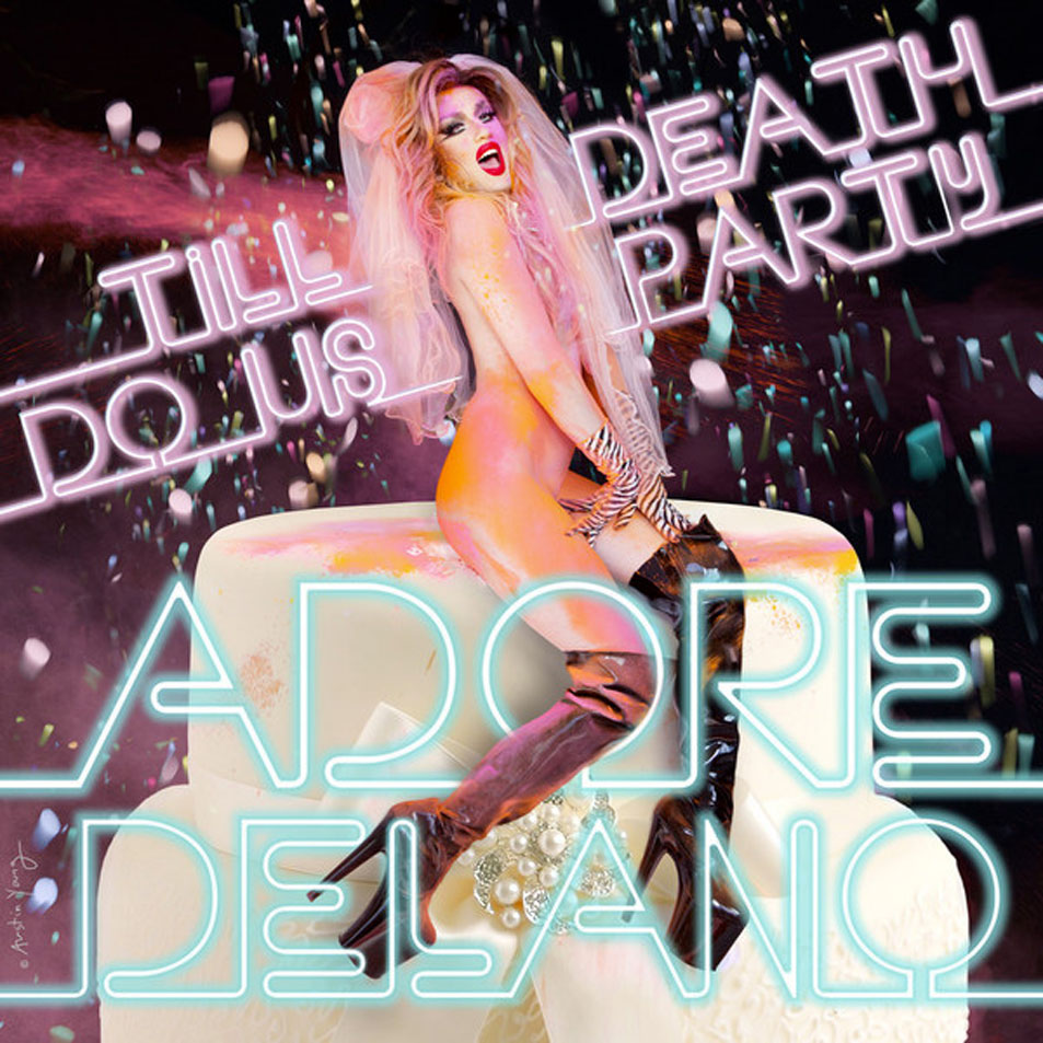 Cartula Frontal de Adore Delano - Till Death Do Us Party