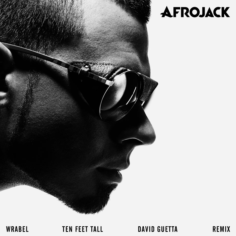 Cartula Frontal de Afrojack - Ten Feet Tall (Featuring Wrabel) (David Guetta Remix) (Cd Single)