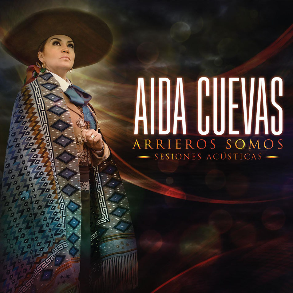 Cartula Frontal de Aida Cuevas - Arrieros Somos: Sesiones Acusticas