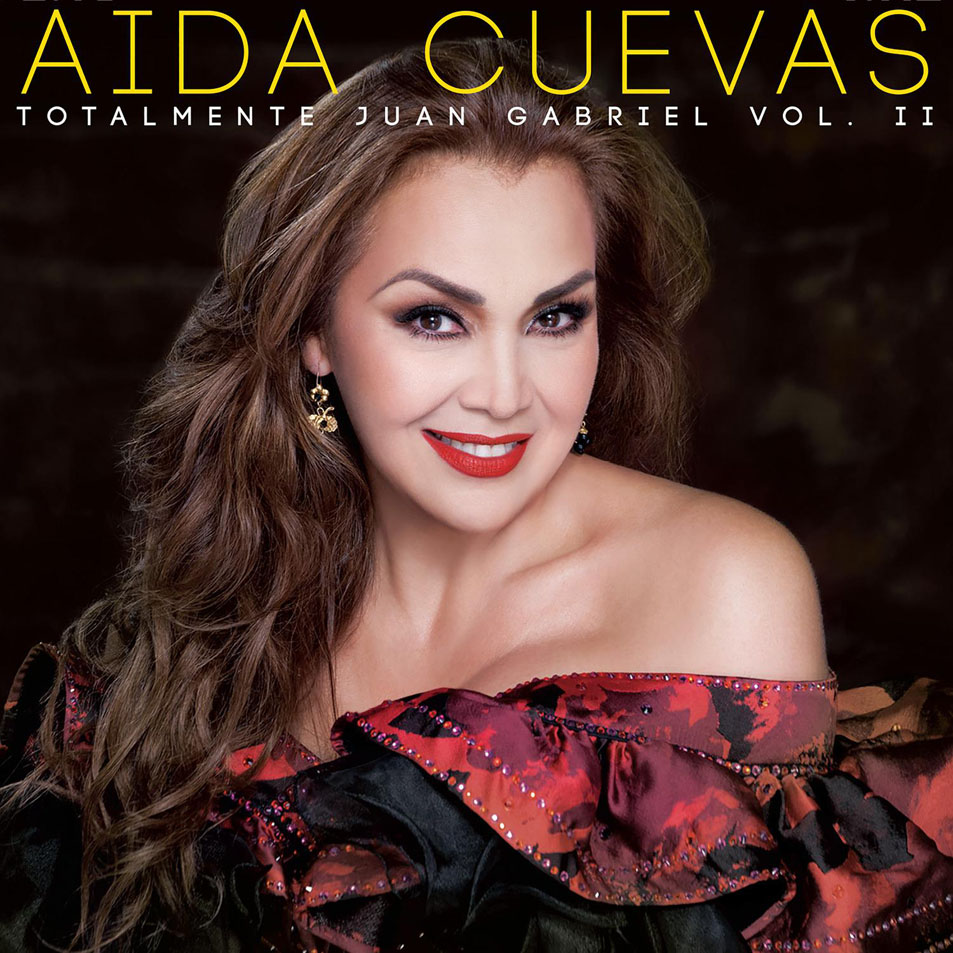 Cartula Frontal de Aida Cuevas - Totalmente Juan Gabriel, Volumen 2