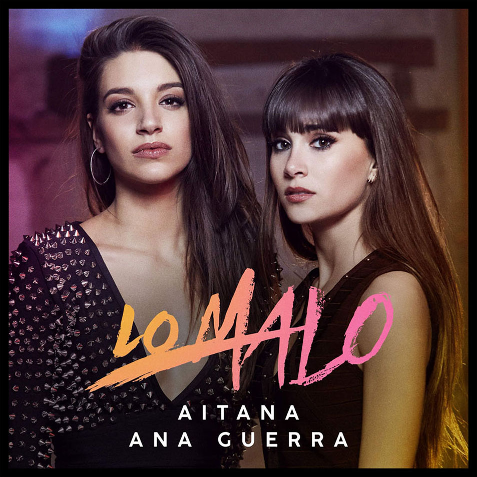 Cartula Frontal de Aitana Ocaa - Lo Malo (Featuring Ana Guerra) (Cd Single)