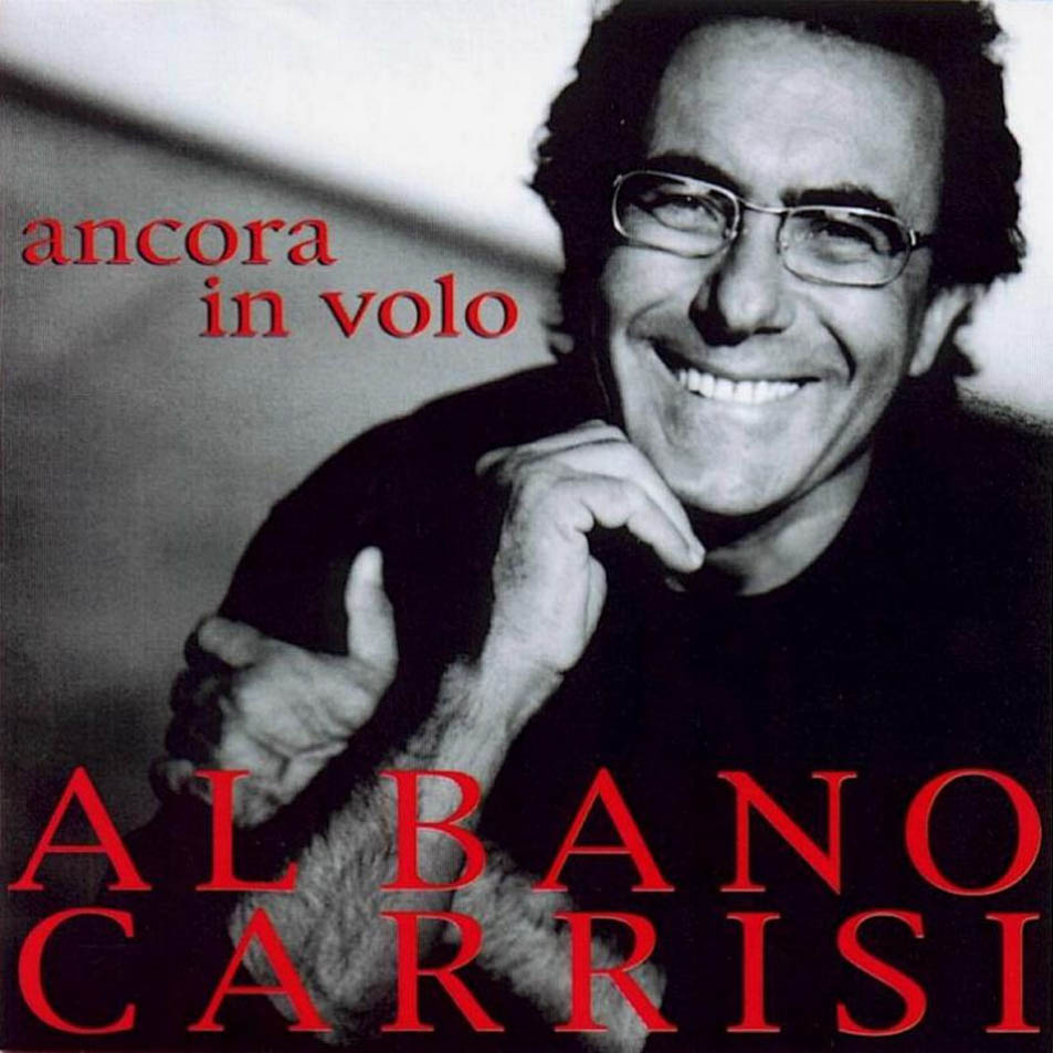 Cartula Frontal de Al Bano Carrisi - Ancora In Volo