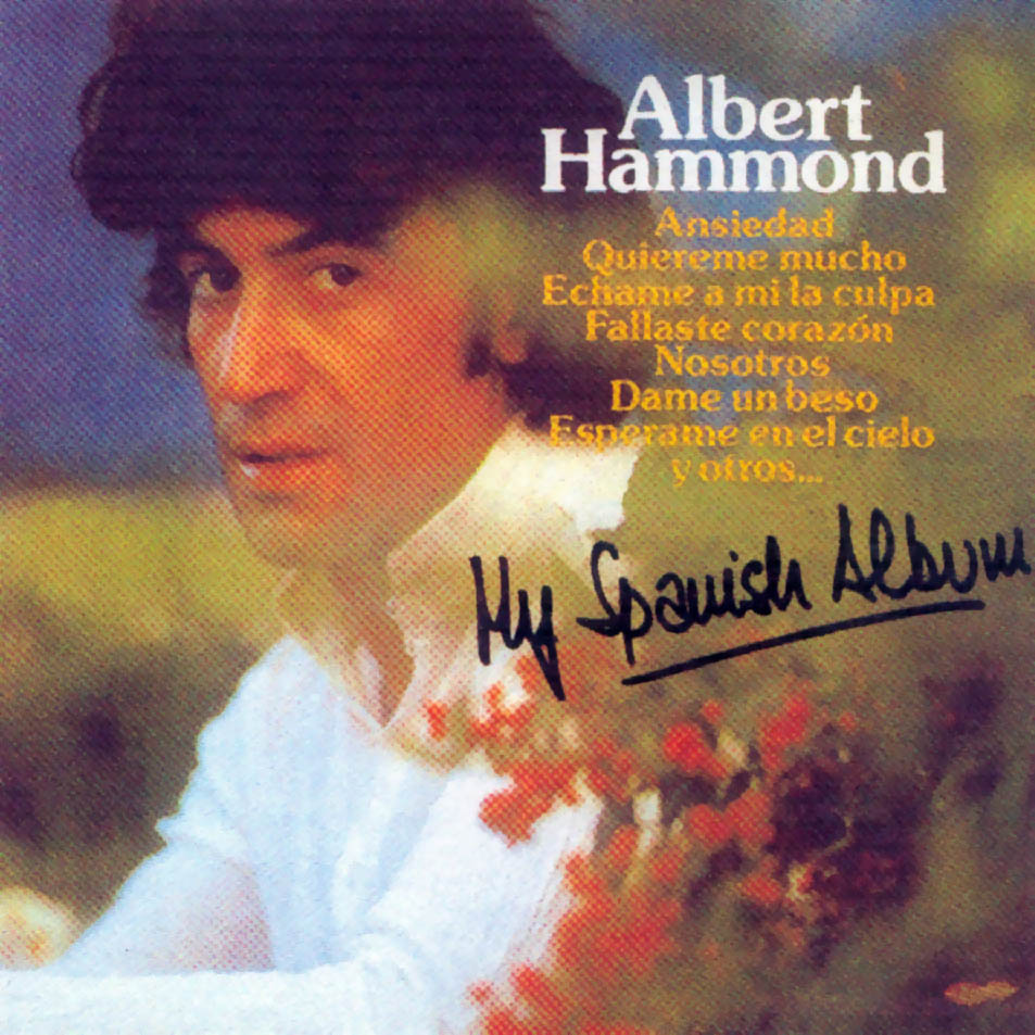 Cartula Frontal de Albert Hammond - My Spanish Album