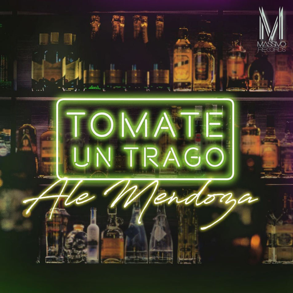 Cartula Frontal de Ale Mendoza - Tomate Un Trago (Cd Single)