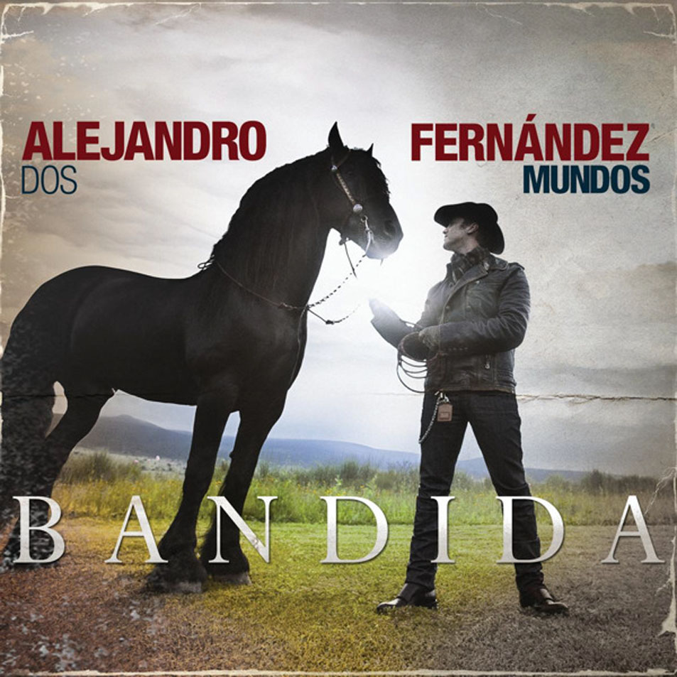 Cartula Frontal de Alejandro Fernandez - Bandida (Cd Single)