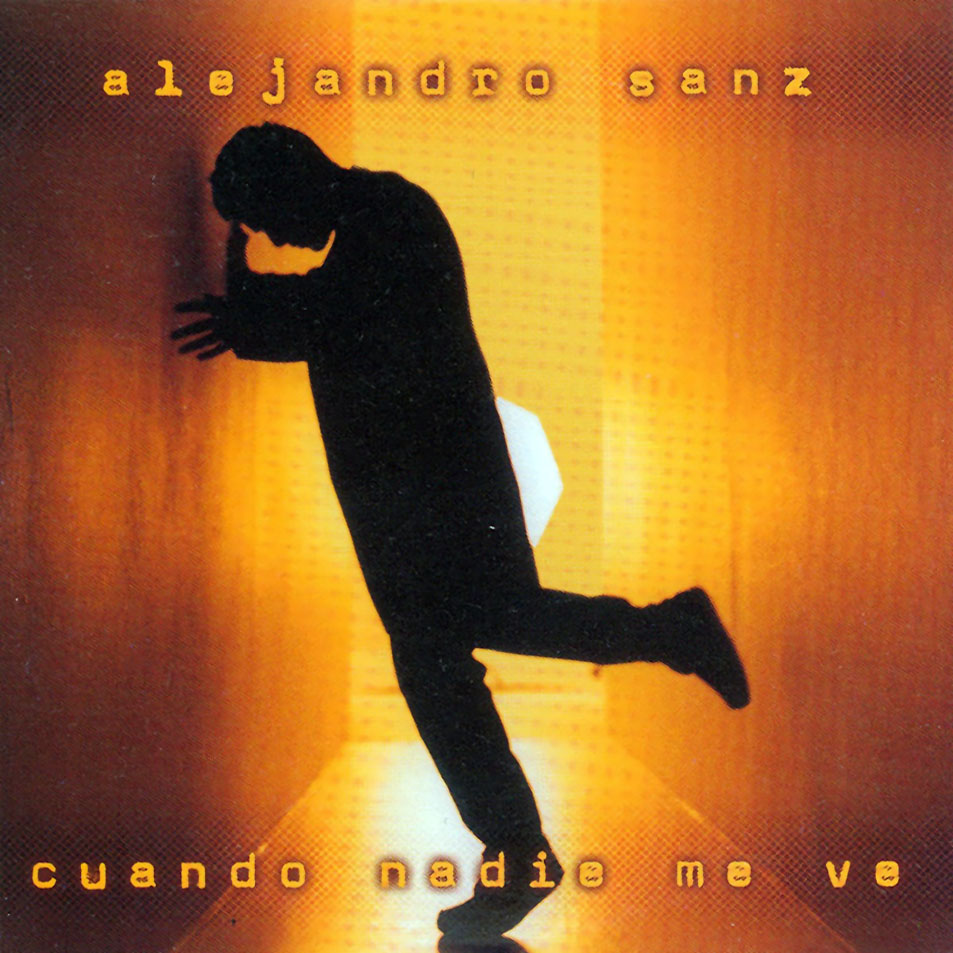 Cartula Frontal de Alejandro Sanz - Cuando Nadie Me Ve (Cd Single)