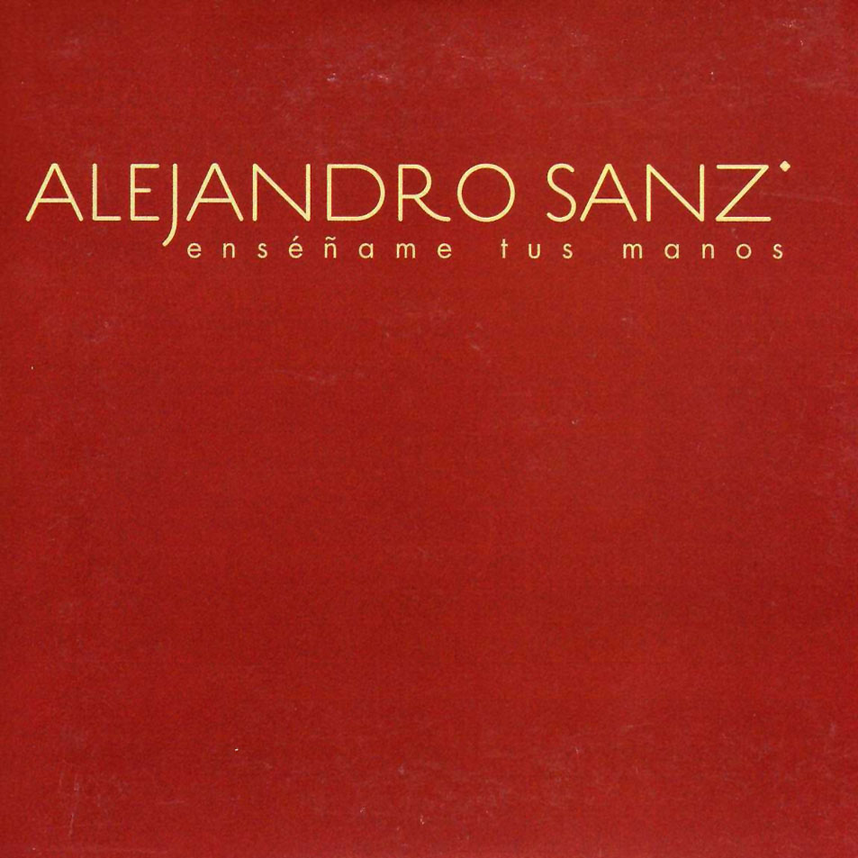 Cartula Frontal de Alejandro Sanz - Enseame Tus Manos (Cd Single)