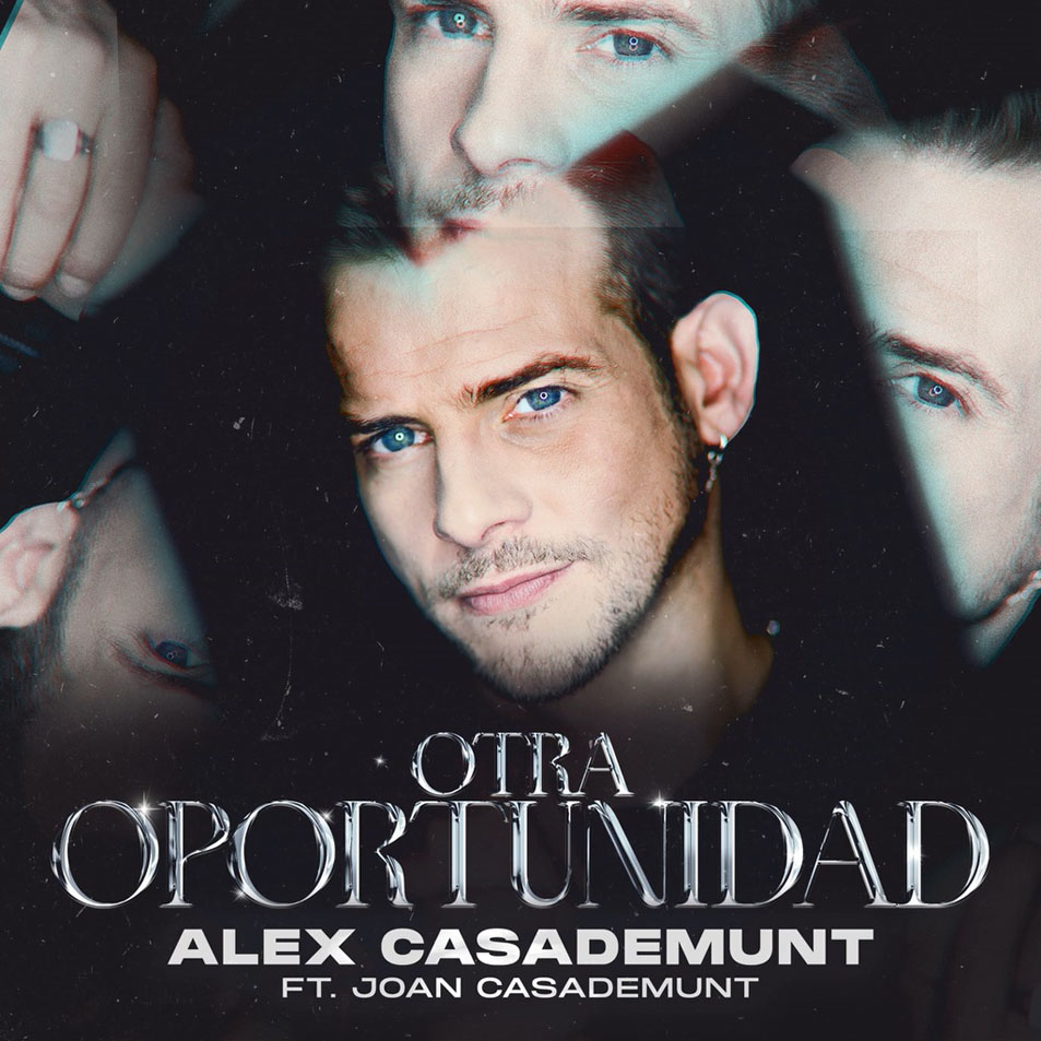 Cartula Frontal de Alex Casademunt - Otra Oportunidad (Featuring Joan Casademunt) (Cd Single)
