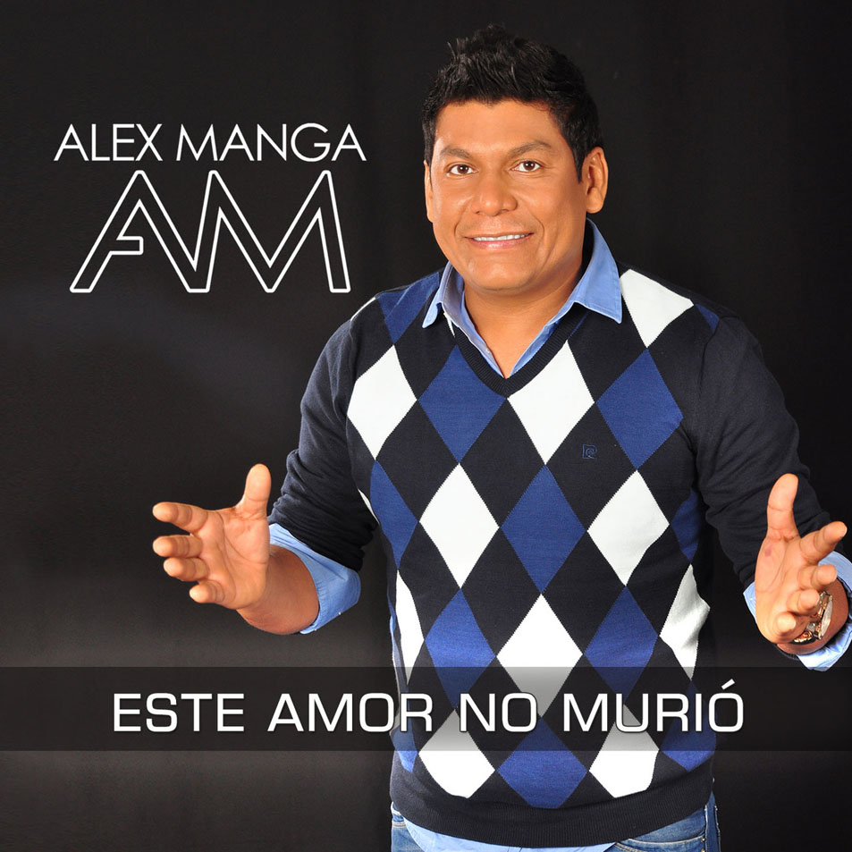 Cartula Frontal de Alex Manga & Andres Neno Beleo - Este Amor No Murio (Cd Single)