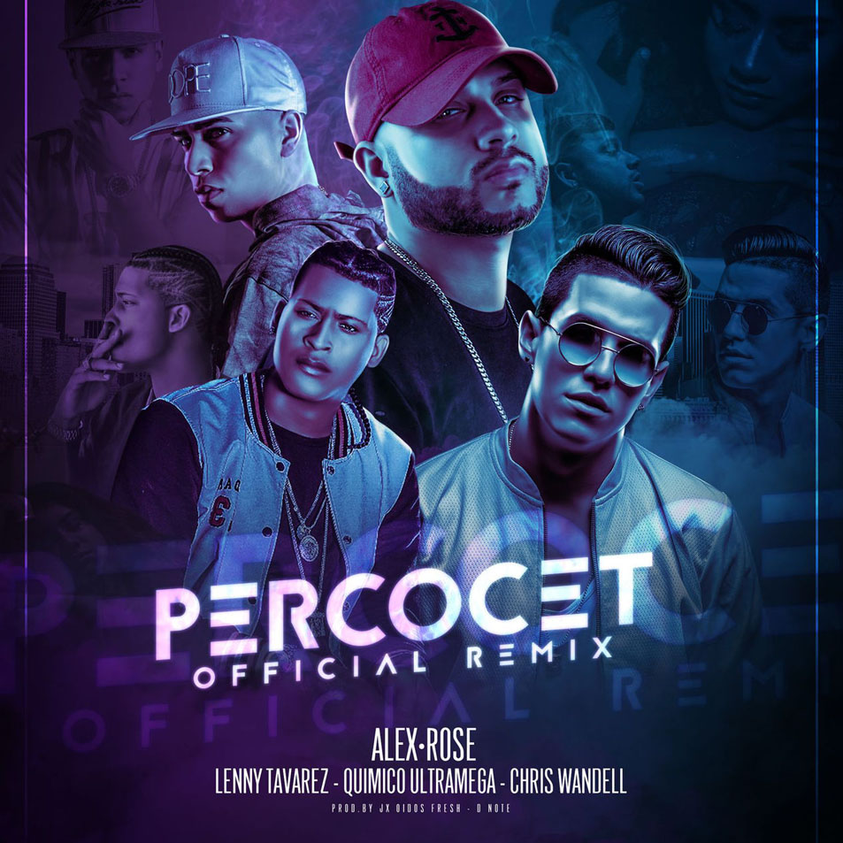 Cartula Frontal de Alex Rose - Percocet (Ft. Lenny Tavarez, Quimico Ultra Mega & Chris Wandell) (Remix) (Cd Single)