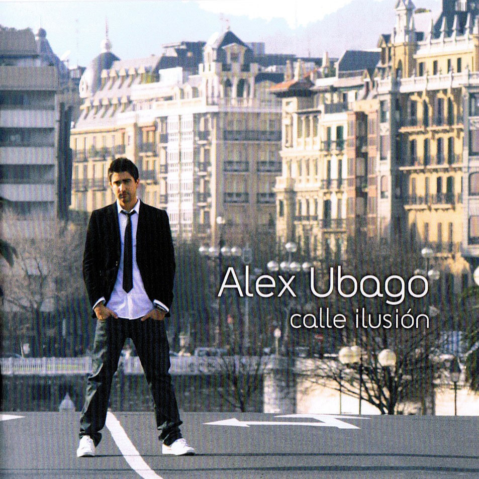 Cartula Frontal de Alex Ubago - Calle Ilusion (Edicion Especial)