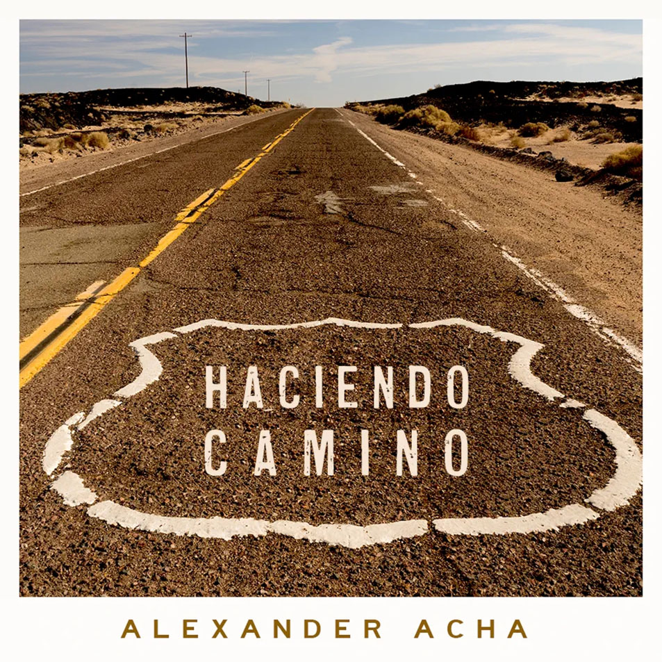 Cartula Frontal de Alexander Acha - Haciendo Camino (Cd Single)