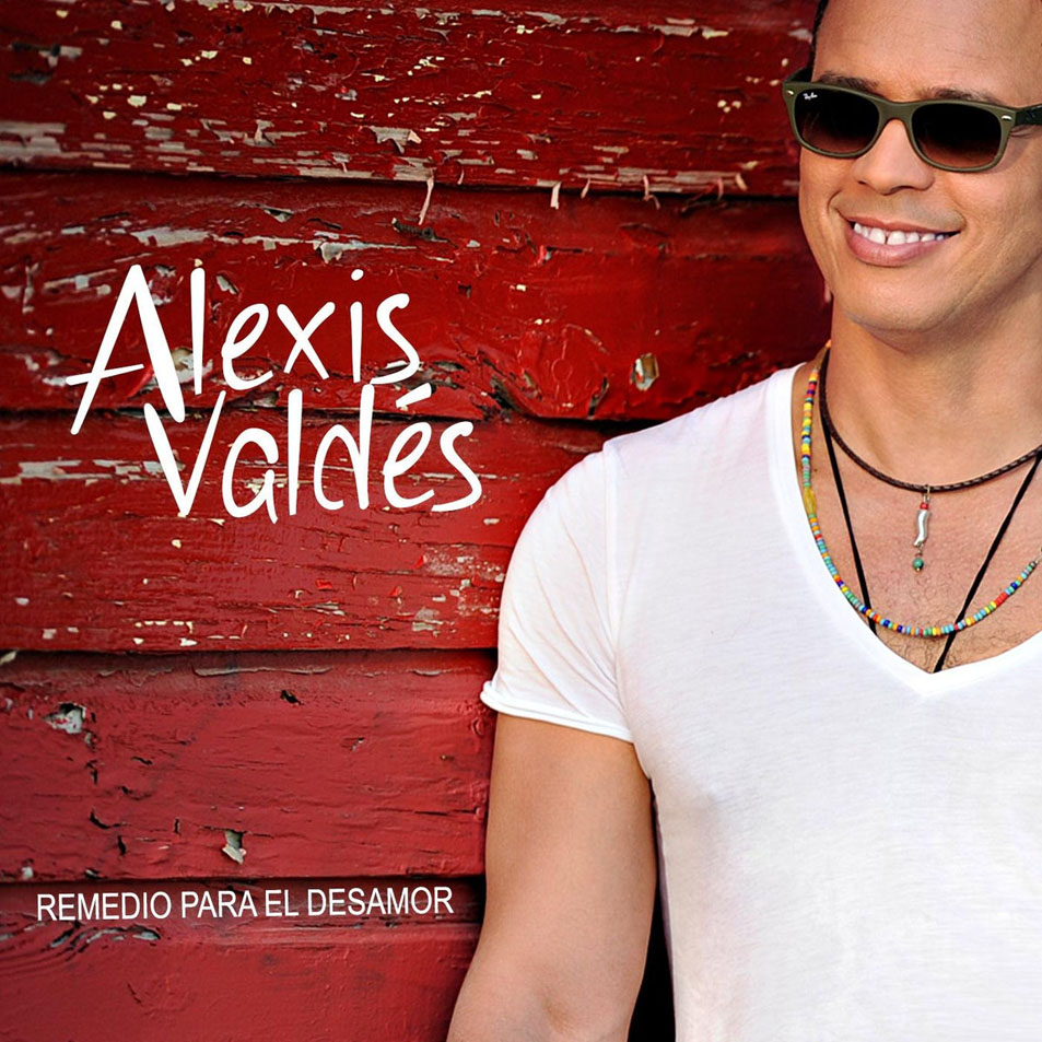 Cartula Frontal de Alexis Valdes - Remedio Para El Desamor (Cd Single)
