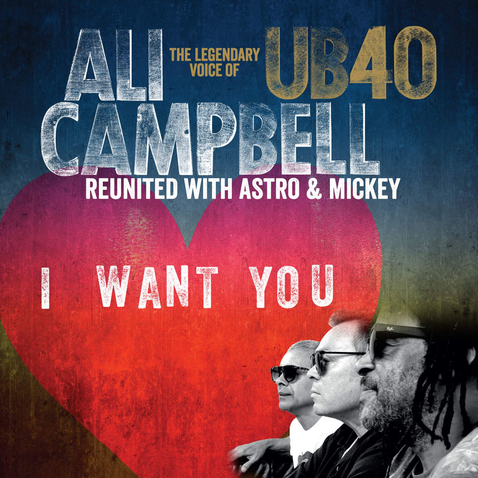 Cartula Frontal de Ali Campbell - I Want You (Featuring Astro & Mickey) (Cd Single)