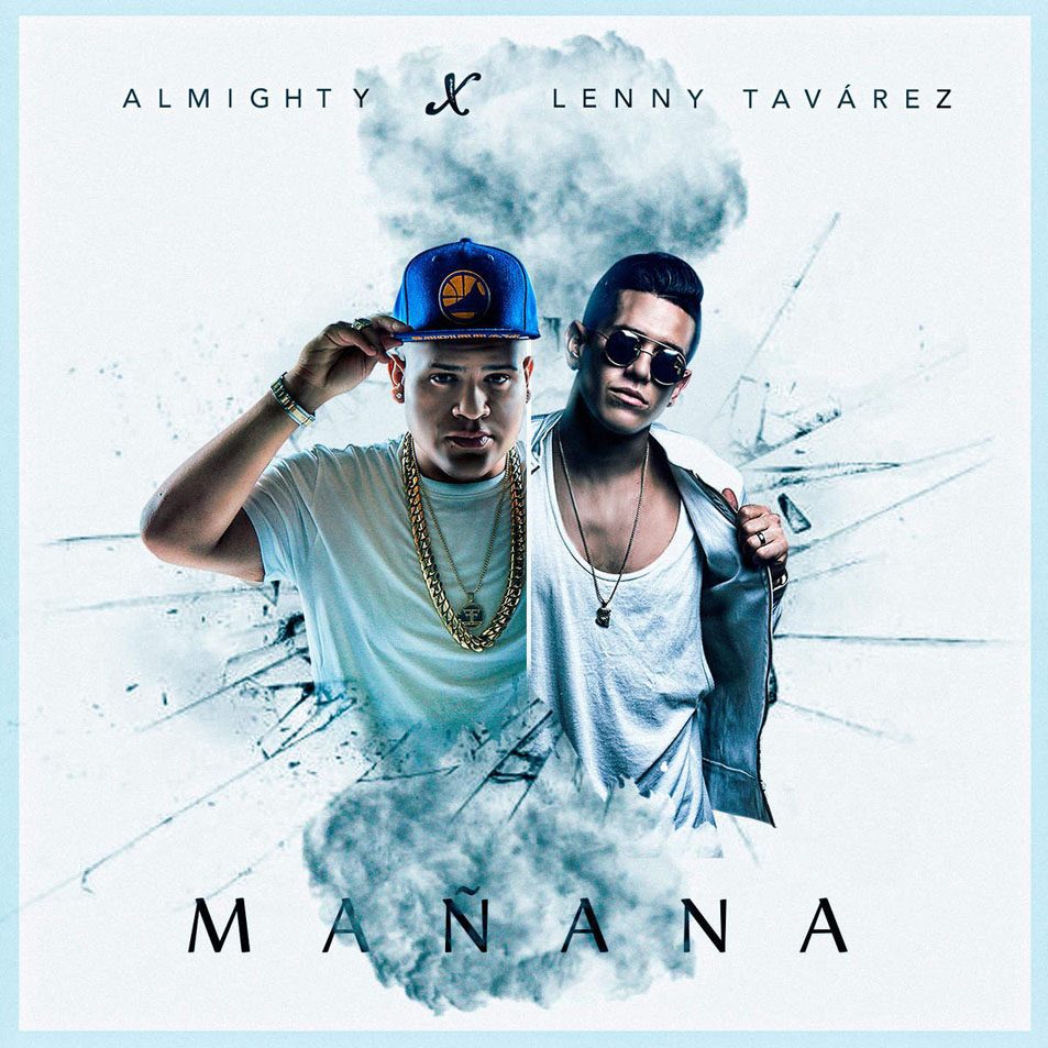 Cartula Frontal de Almighty - Maana (Featuring Lenny Tavarez) (Cd Single)