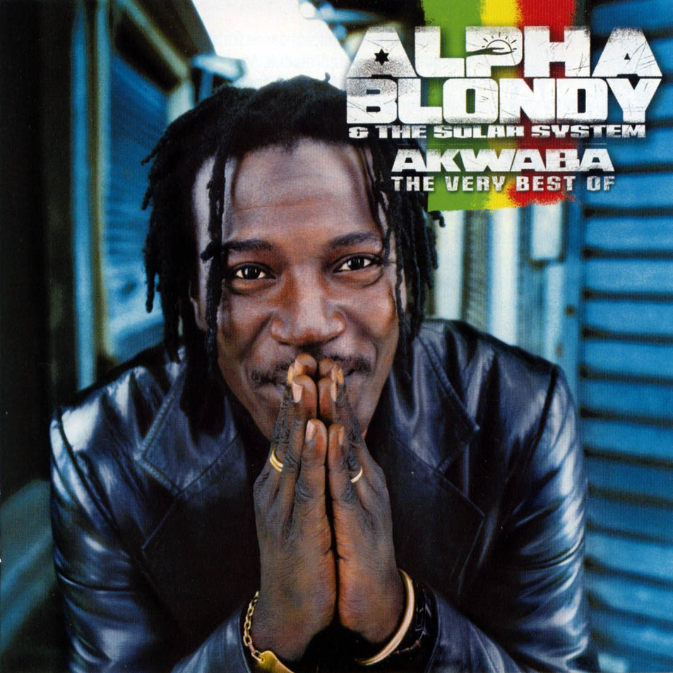 Cartula Frontal de Alpha Blondy & The Solar System - Akwaba (The Very Best Of Alpha Blondy)