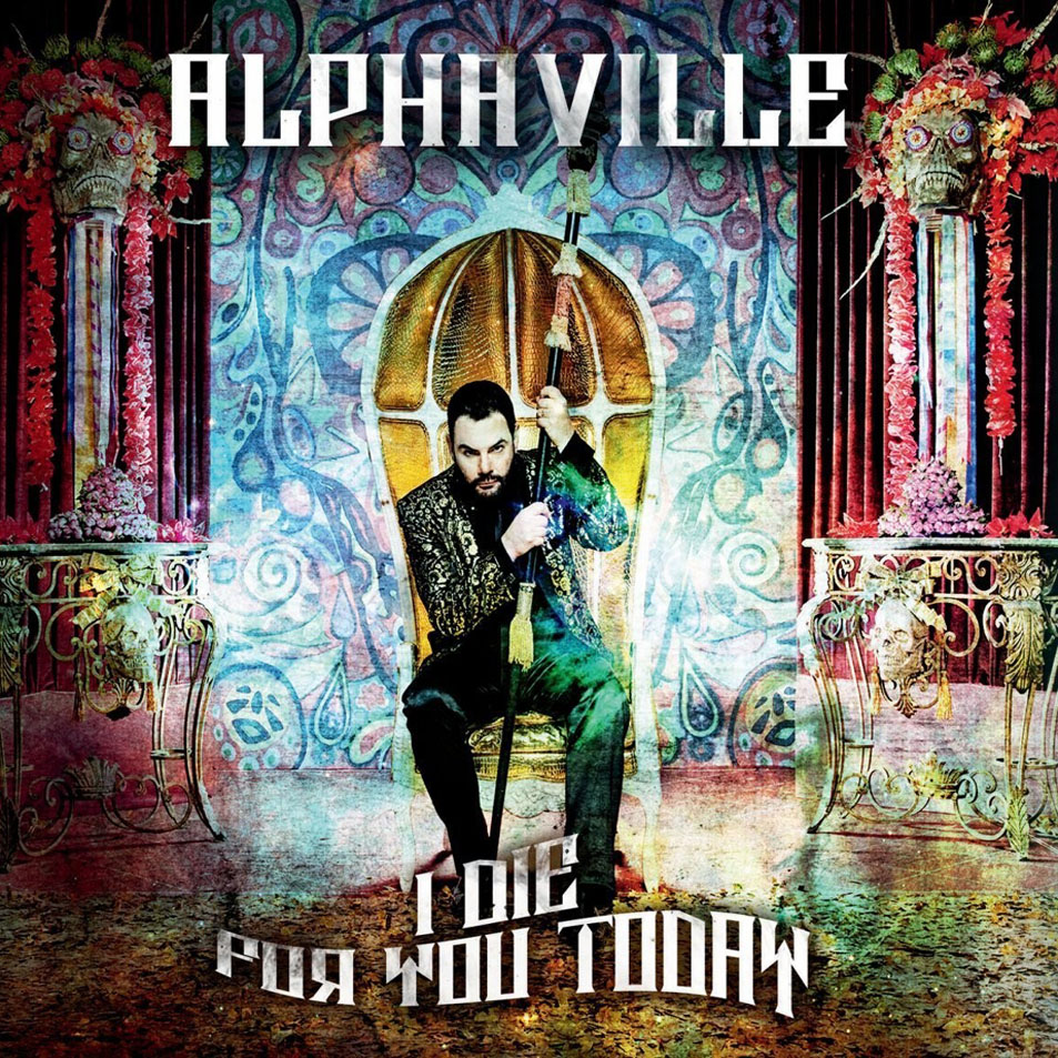Cartula Frontal de Alphaville - I Die For You Today (Cd Single)