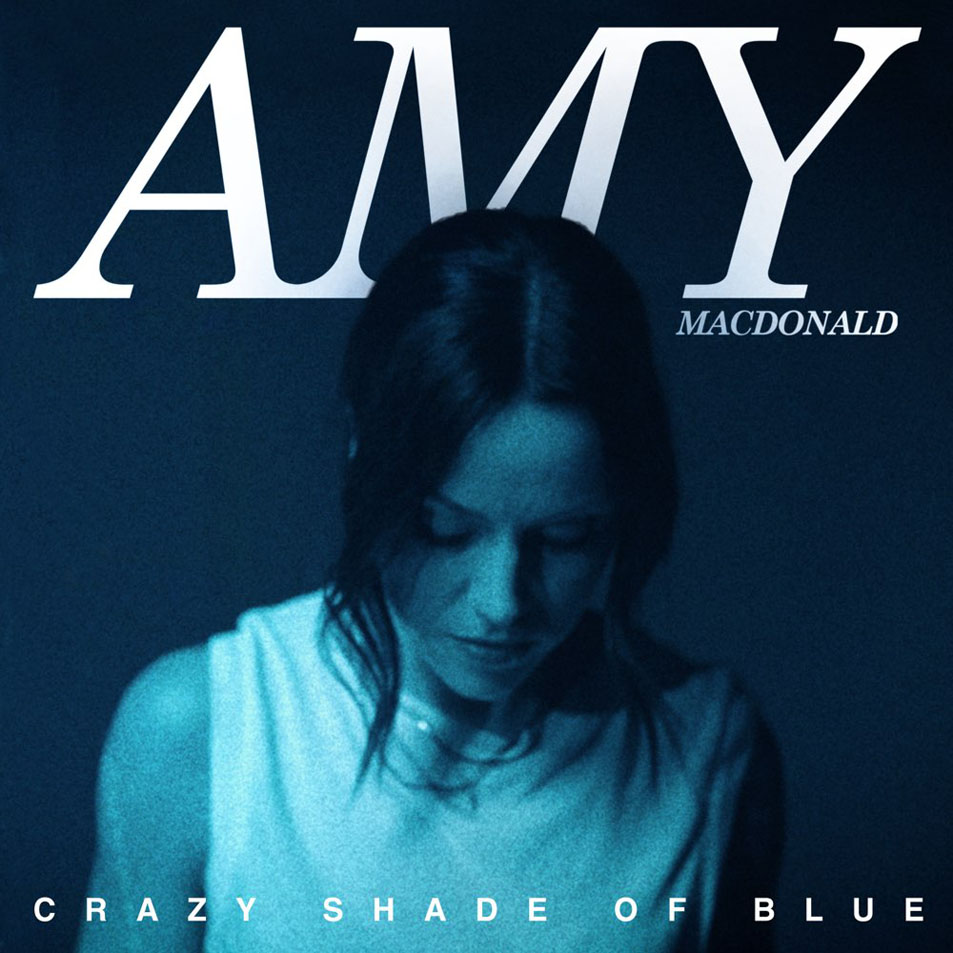 Cartula Frontal de Amy Macdonald - Crazy Shade Of Blue (Cd Single)
