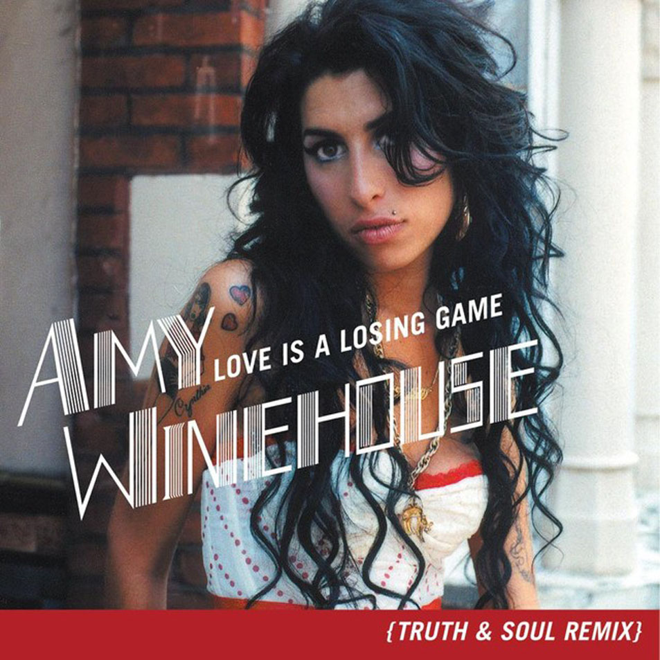 Cartula Frontal de Amy Winehouse - Love Is A Losing Game (Truth & Soul Remix) (Single)