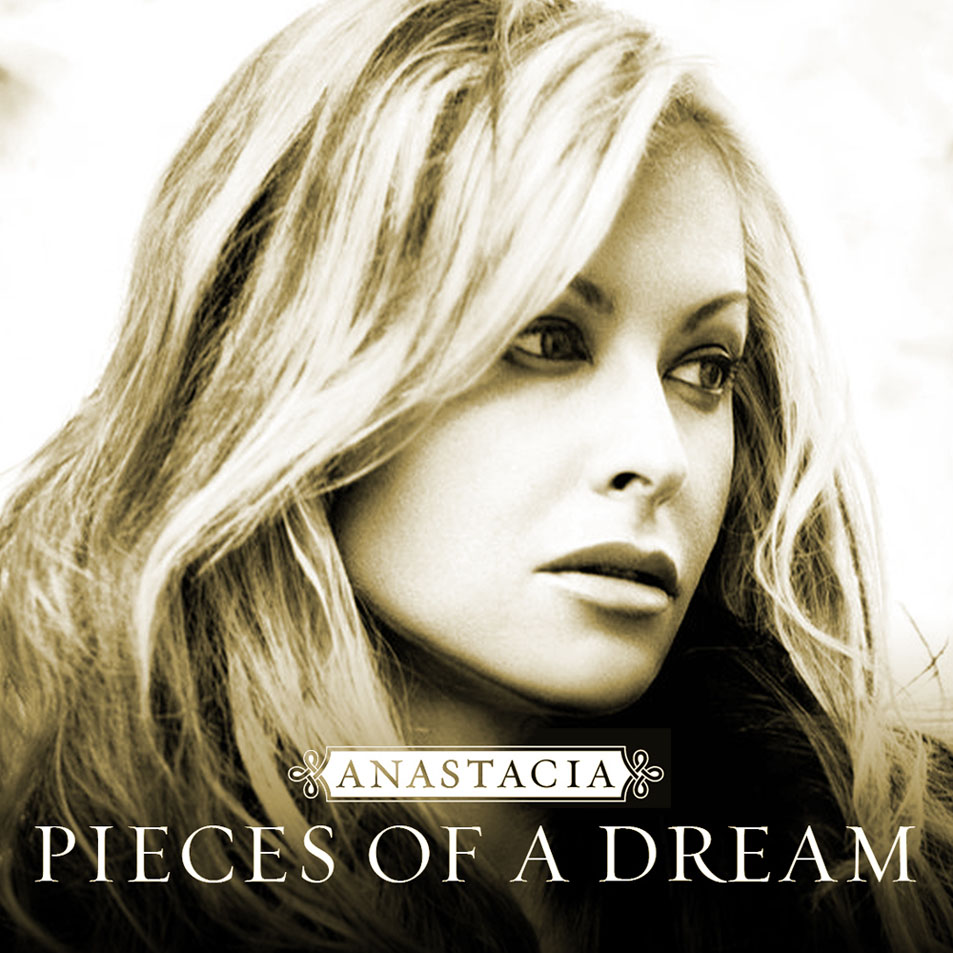 Cartula Frontal de Anastacia - Pieces Of A Dream (Cd Single)