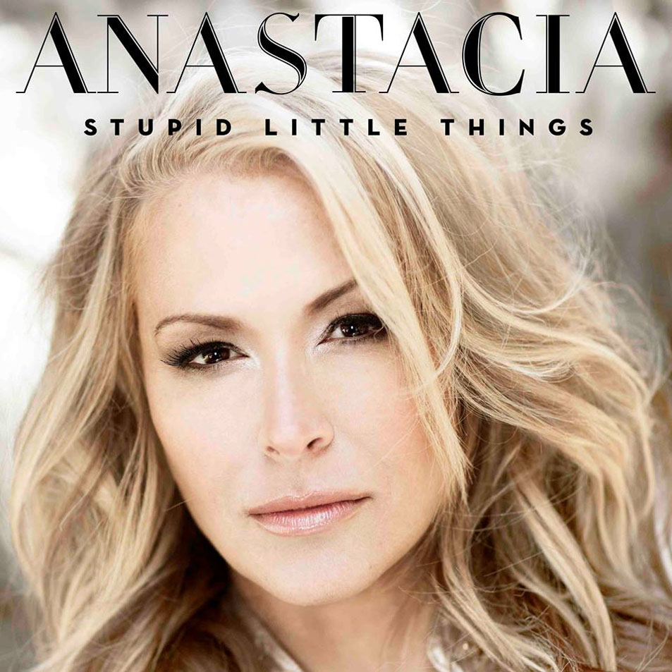 Cartula Frontal de Anastacia - Stupid Little Things (Cd Single)