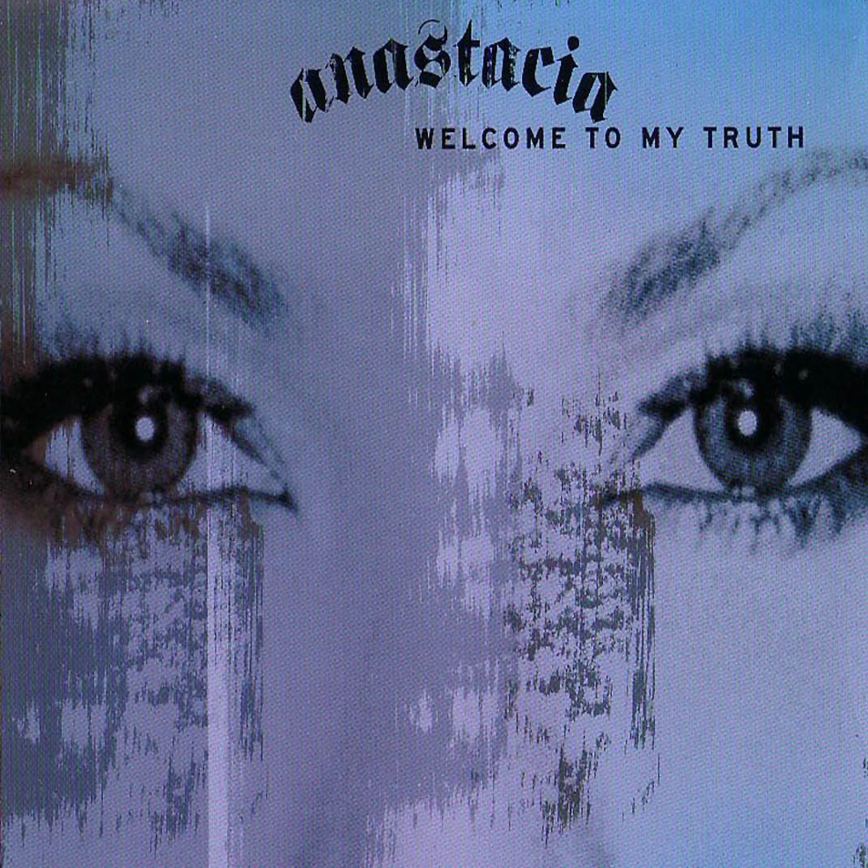 Cartula Frontal de Anastacia - Welcome To My Truth (Cd Single)