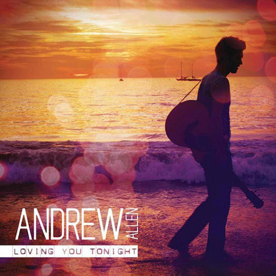 Cartula Frontal de Andrew Allen - Loving You Tonight (Cd Single)