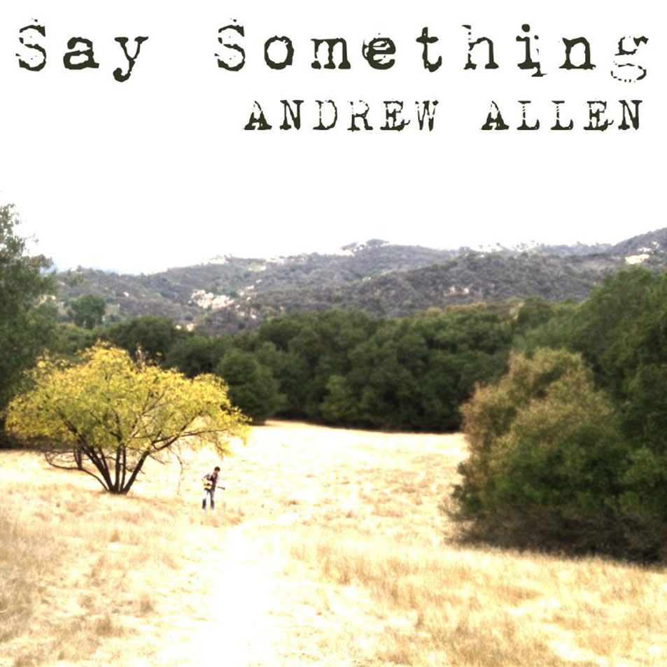Cartula Frontal de Andrew Allen - Say Something (Cd Single)