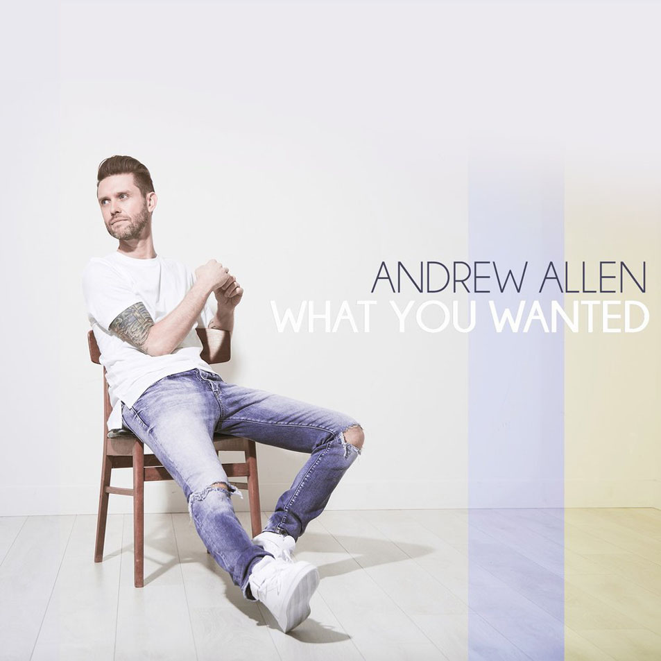 Cartula Frontal de Andrew Allen - What You Wanted (The Madlucky Remix) (Cd Single)